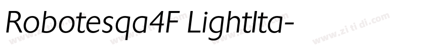 Robotesqa4F LightIta字体转换